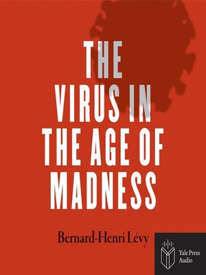 The Virus in the Age of Madness - Audiobook